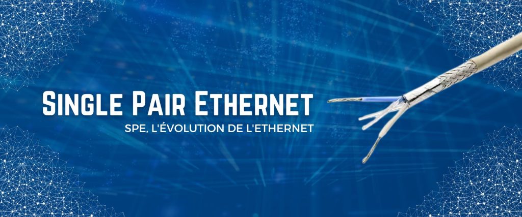 Qu'est-ce que le single pair ethernet ?