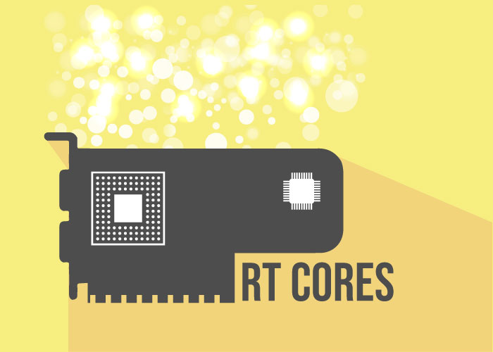 Les RT cores, des coeurs simulant la lumières sur les objets 3D !